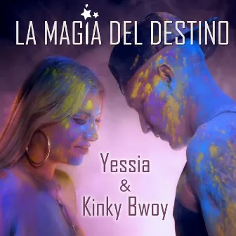 La Magia del Destino by Kinky Bwoy