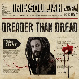 Dreader Than Dread by Irie Souljah