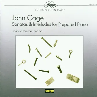 Cage: Sonatas and Interludes for prepared piano by Joshua Pierce