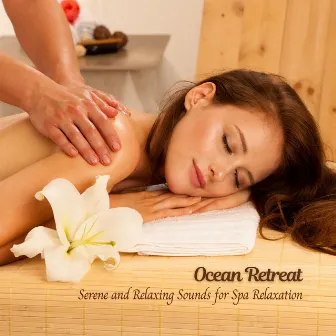 Ocean Retreat: Serene and Relaxing Sounds for Spa Relaxation by Waves Radio 1