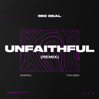 Unfaithful (Remix) by Mic Deal