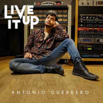 Live It Up by Antonio GF