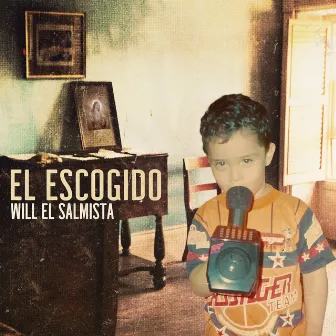 El Escogido by will el salmista