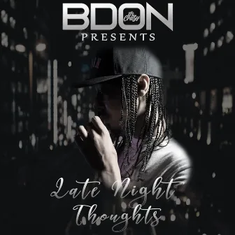 Late Night Thoughts by B Don