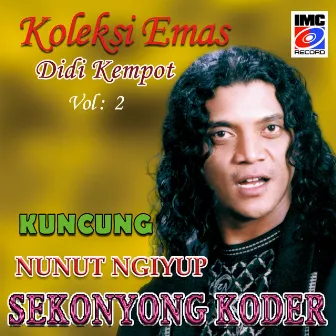 Sekonyong Koder (Koleksi Emas Vol. 2) by Didi Kempot