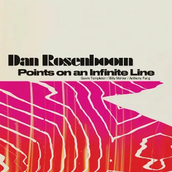 Points on an Infinite Line by Dan Rosenboom