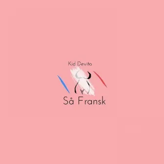 Så Fransk by Kid Devito