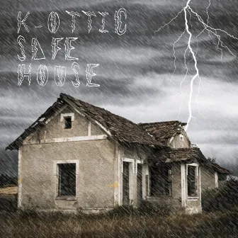 Safe House by K-Ottic