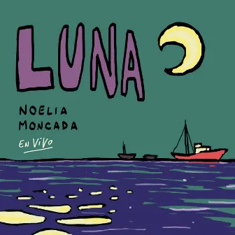 Luna (En Vivo) by Noelia Moncada