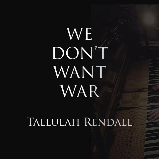 We Don't Want War