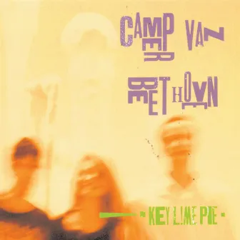 Key Lime Pie by Camper Van Beethoven