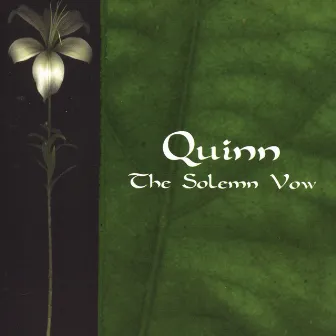 The Solemn Vow by Quinn