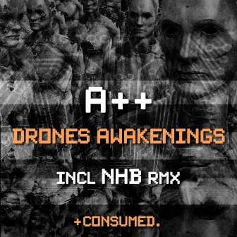 Drones Awakenings by A++