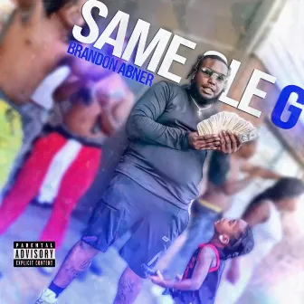 Same Ol G by Brandon Abner