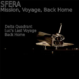 Mission, voyage, back home by Sfera