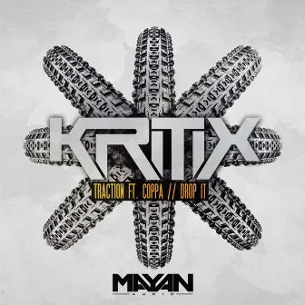 Traction feat. Coppa // Drop It by Kritix