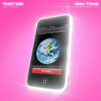 Dial Tone by That Kid