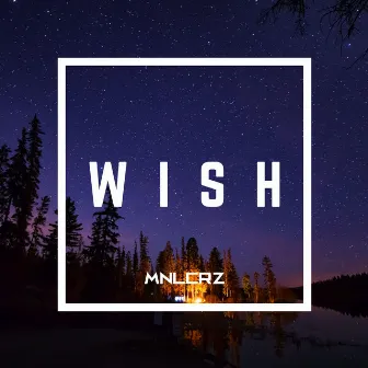 Wish by Manila ChriZ