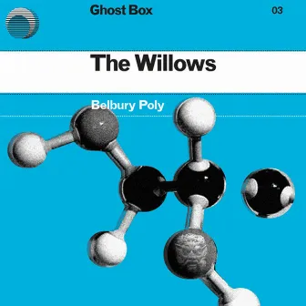 The Willows by Belbury Poly