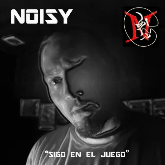 Sigo En El Juego by Noisy