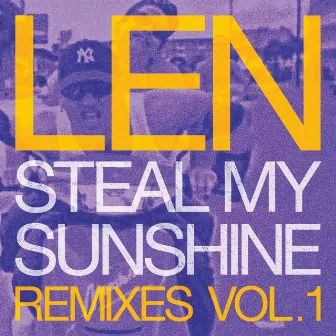 Steal My Sunshine (Remixes, Vol. 1) by LEN