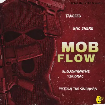 Mob Flow by P-Dub of GME