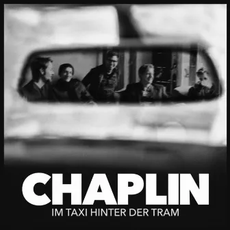 Im Taxi hinter der Tram by Chaplin