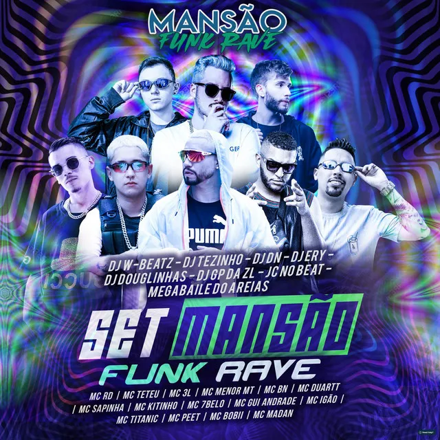 Set Mansão Funk Rave (feat. DJ Ery, DJ Douglinhas, DJ Tezinho, Dj W-Beatz, DJ DN, Megabaile Do Areias, GP DA ZL, JC NO BEAT, Mc Rd, MC Teteu, MC Menor