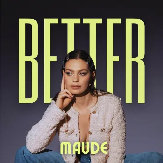 Better by Maude