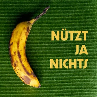 Nützt ja nichts by Maie