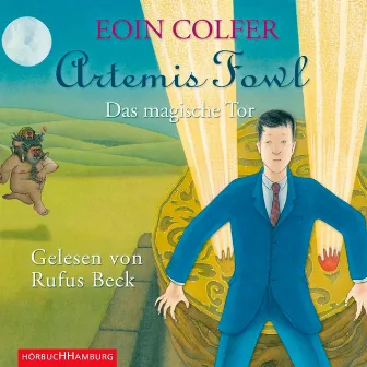 Artemis Fowl - Das magische Tor (Ein Artemis-Fowl-Roman 8) by Ein Artemis-Fowl-Roman