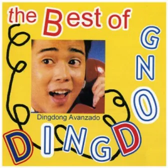 The Best Of Dingdong Avanzado by Dingdong Avanzado