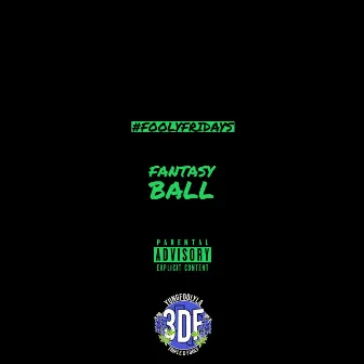 Fantasy Ball by YungFoolyla