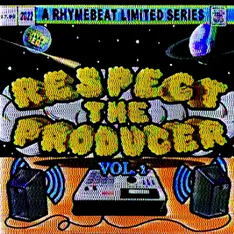 Respect the Producer, Vol. 1 by RhymeBeat