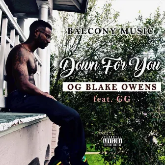 Down for You (feat. Gg) by Og Blake Owens