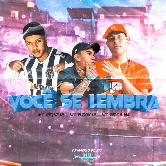 Você Se Lembra by MC Belga MK