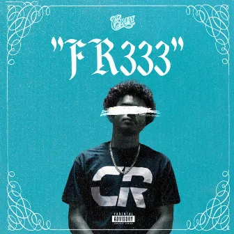 Fr333 (Free, Pt. 3) by CR Jay