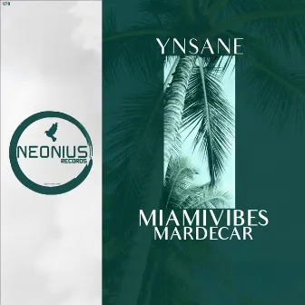 Miamivibes by YNSANE