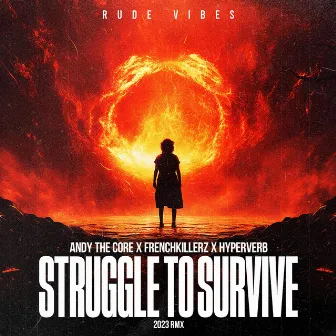 STRUGGLE TO SURVIVE (2023 RMX) by Frenchkillerz