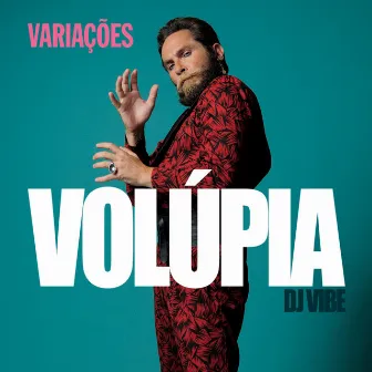 Volúpia by DJ Vibe