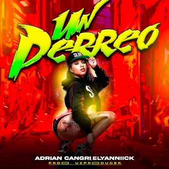 Un Perreo by El Yanniick