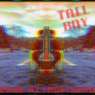 Tall Boy by KiLLNiÑO