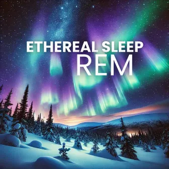 Ethereal Sleep: Healing with Solfeggio Frequencies for REM Therapy by 