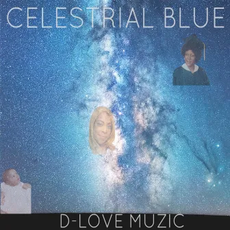 Celestrial Blue by D-Love Muzic