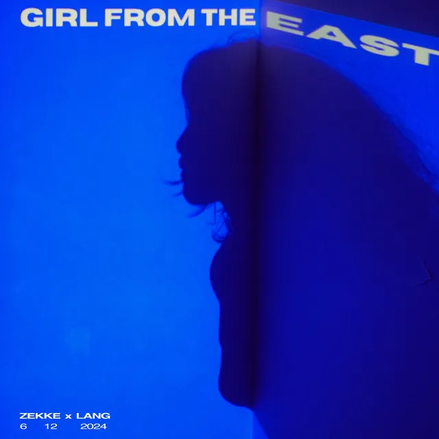 GIRL FROM THE EAST