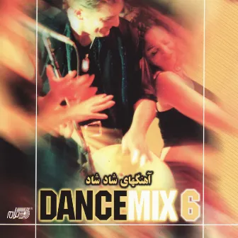 Dance Mix 6 by Boyz,Ebi,Tara,FarzinShahyad