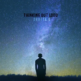 Thinking Out Loud by Shotta G