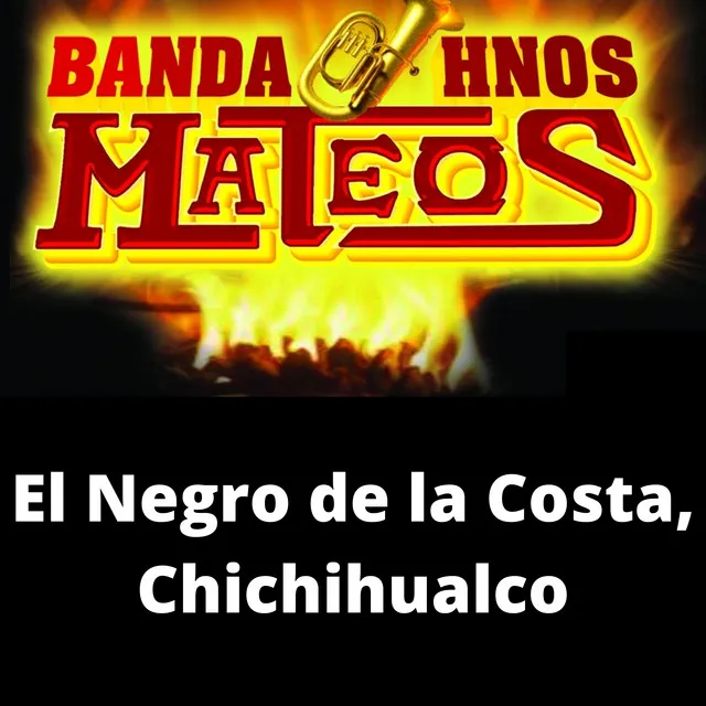 El Negro de la Costa, Chichihualco