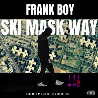 Ski Mask Way by Frank Boy