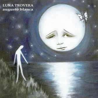 Luna Trovera by Augusto Blanca